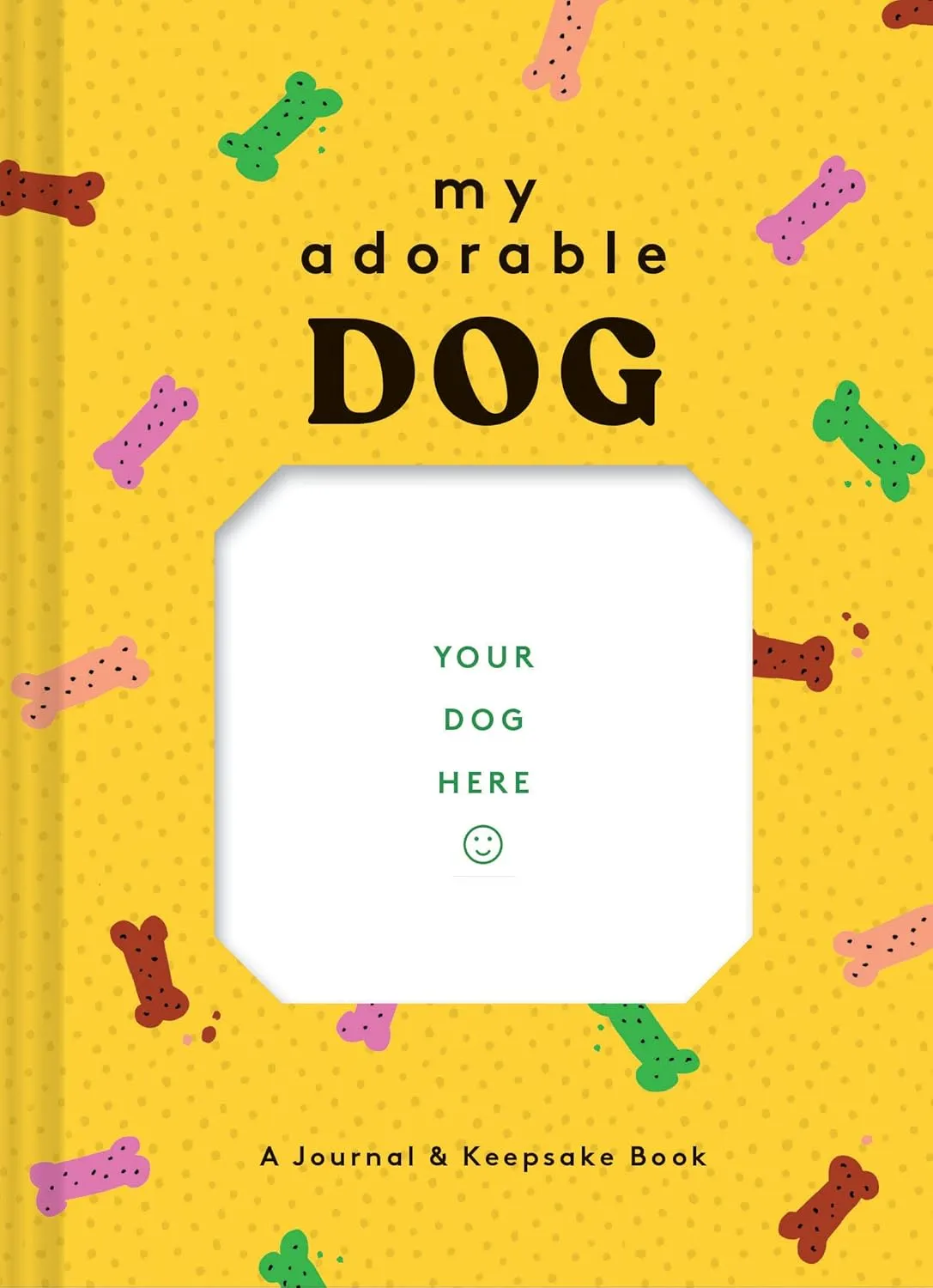 My Adorable Dog: A Journal & Keepsake Book (Dog Owner Gift book, Dog Baby Book) Diary  Illustrated, August 6, 2019